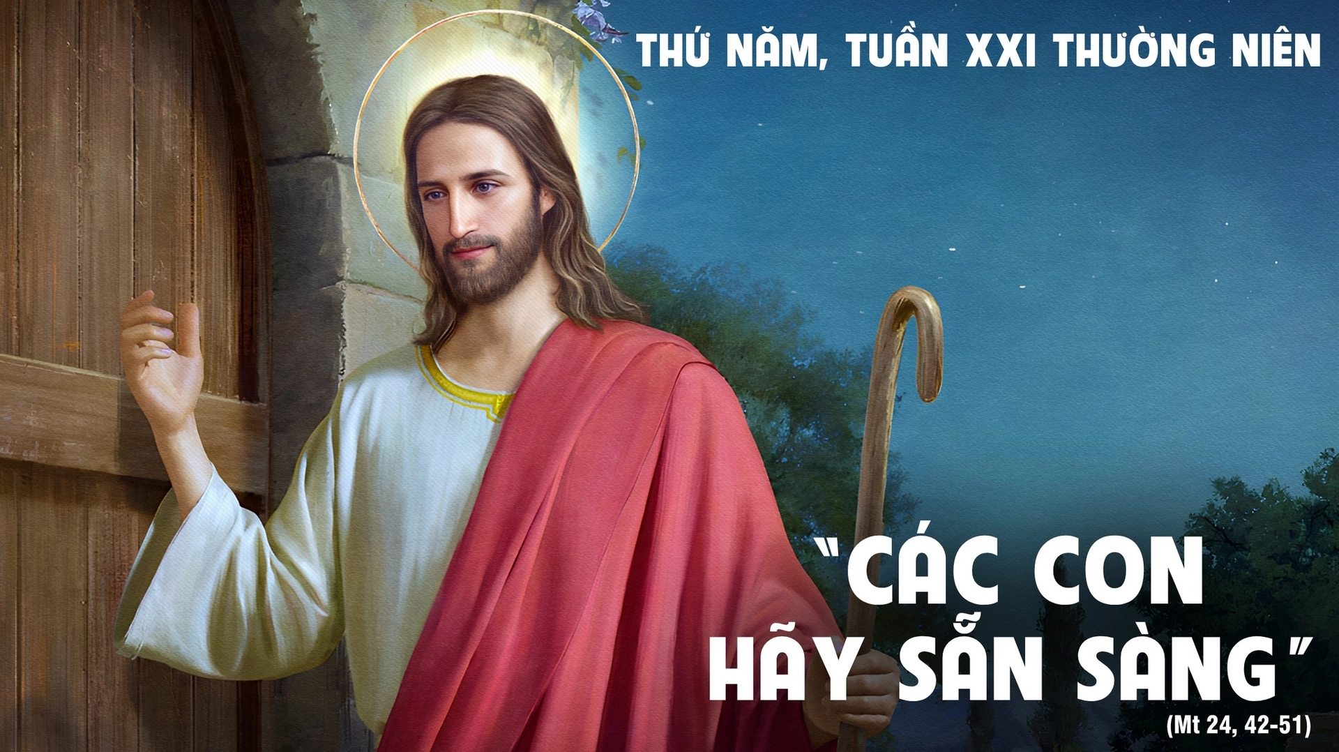 THỨ NĂM TUẦN 21 THƯỜNG NIÊN - NĂM A